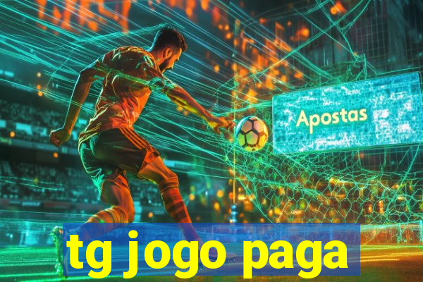 tg jogo paga